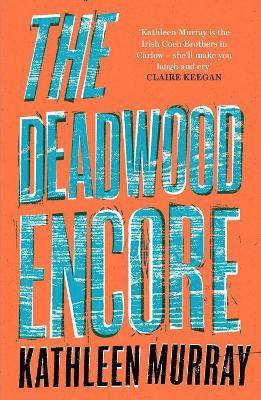 bokomslag The Deadwood Encore