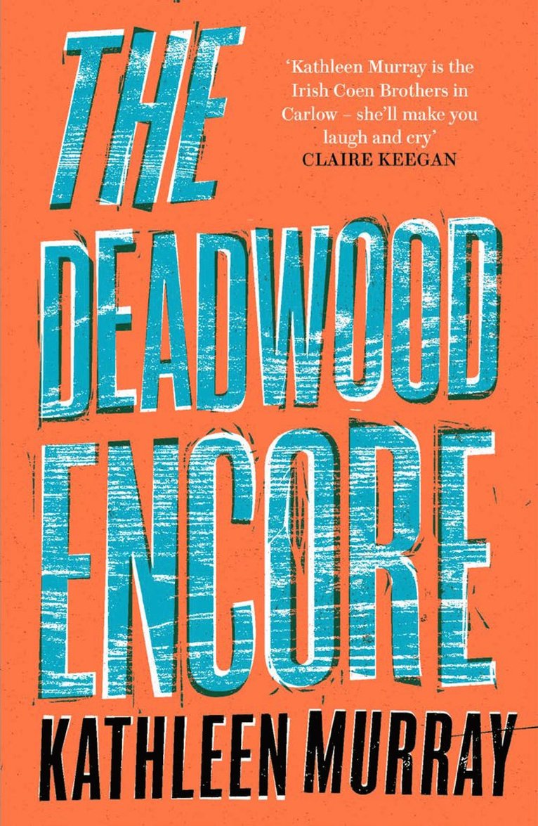 Kathleen Murray - Deadwood Encore, Häftad