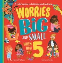 bokomslag Worries Big and Small When You Are 5