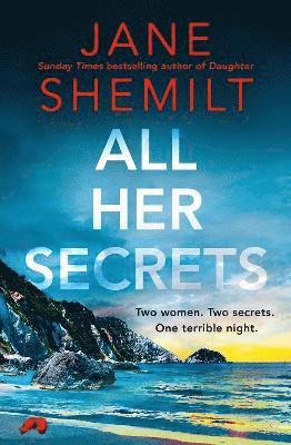 Jane Shemilt - All Her Secrets, Häftad