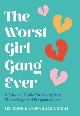 Bex Gunn, Laura Buckingham - Gunn, B: Worst Girl Gang Ever, Inbunden