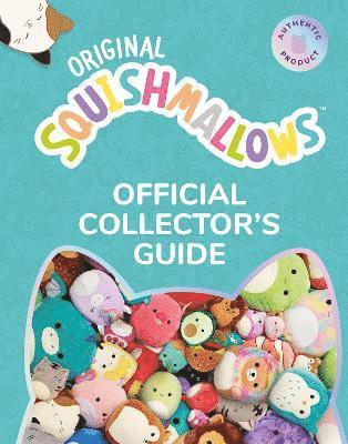 Squishmallows Official Collectors Guide 1