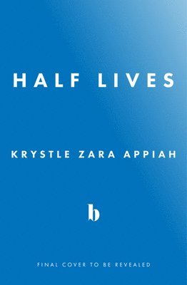 Half Lives