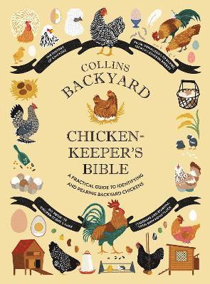 Collins Backyard Chicken-keepers Bible 1