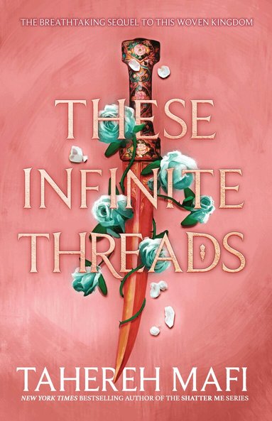Tahereh Mafi - These Infinite Threads, Häftad