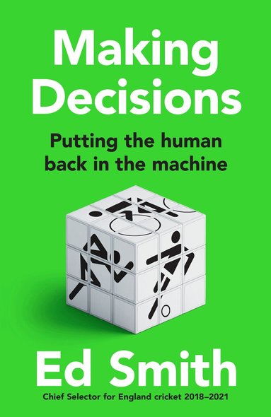Ed Smith - Making Decisions, Inbunden