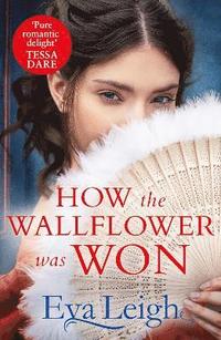 bokomslag How The Wallflower Was Won