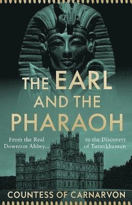 bokomslag The Earl and the Pharaoh