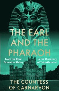 bokomslag The Earl and the Pharaoh