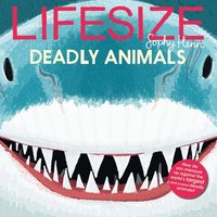 bokomslag Lifesize Deadly Animals