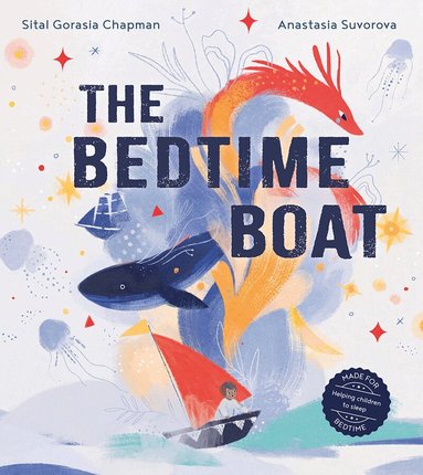 Sital Gorasia Chapman - Bedtime Boat, Häftad
