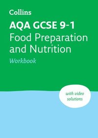 bokomslag AQA GCSE 9-1 Food Preparation & Nutrition Workbook