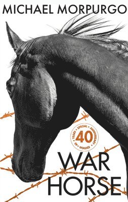 Michael Morpurgo - War Horse 40th Anniversary Edition, Inbunden