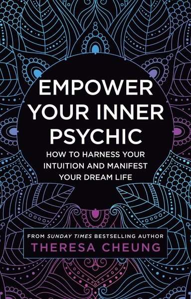 Theresa Cheung - Empower Your Inner Psychic, Häftad