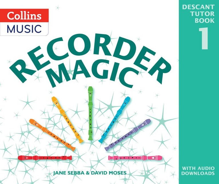 Recorder Magic: Descant Tutor Book 1 1