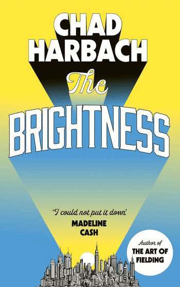 Chad Harbach - Brightness, Häftad