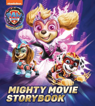 Paw Patrol - PAW Patrol Mighty Movie Picture Book, Häftad