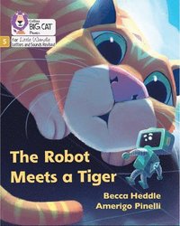 bokomslag The Robot Meets a Tiger