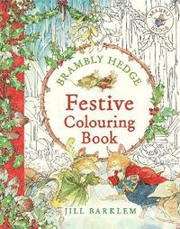 bokomslag Brambly Hedge: Festive Colouring Book
