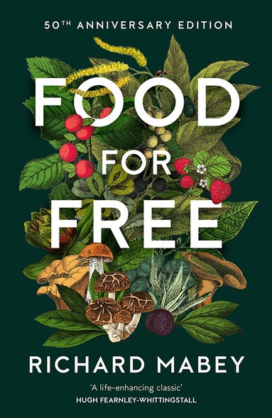 Richard Mabey - Food for Free, Inbunden