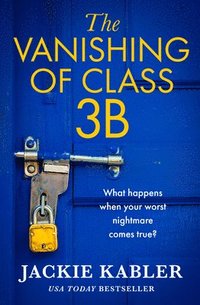 bokomslag The Vanishing of Class 3B
