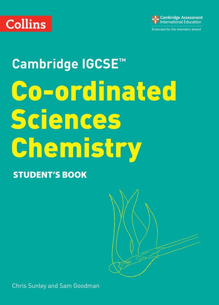 Chris Sunley, Sam Goodman - Cambridge IGCSE™ Co-ordinated Sciences Chemistry Student's Book, Häftad