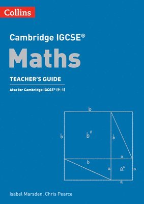 Chris Pearce, Isabel Marsden - Cambridge IGCSE™ Maths Teacher’s Guide, Häftad