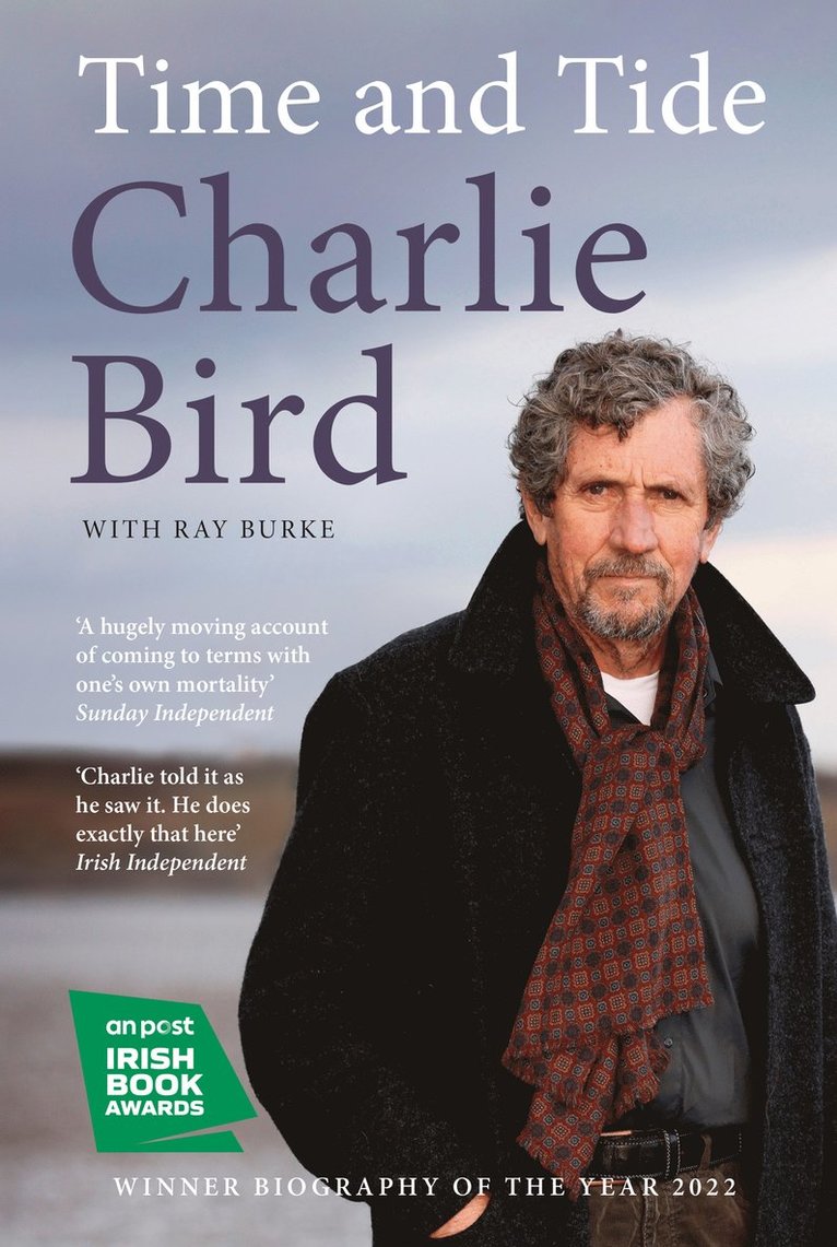 Charlie Bird - Time and Tide, Häftad