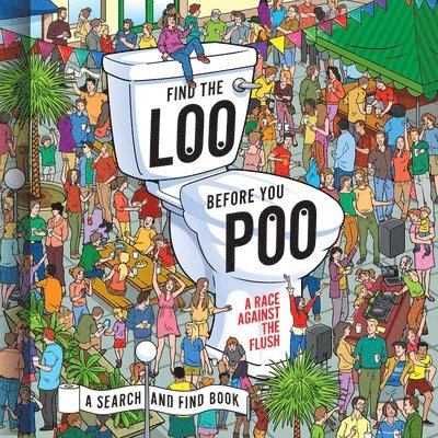 Find the Loo Before You Poo 1