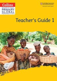 bokomslag Cambridge Primary Global Perspectives Teacher's Guide: Stage 1