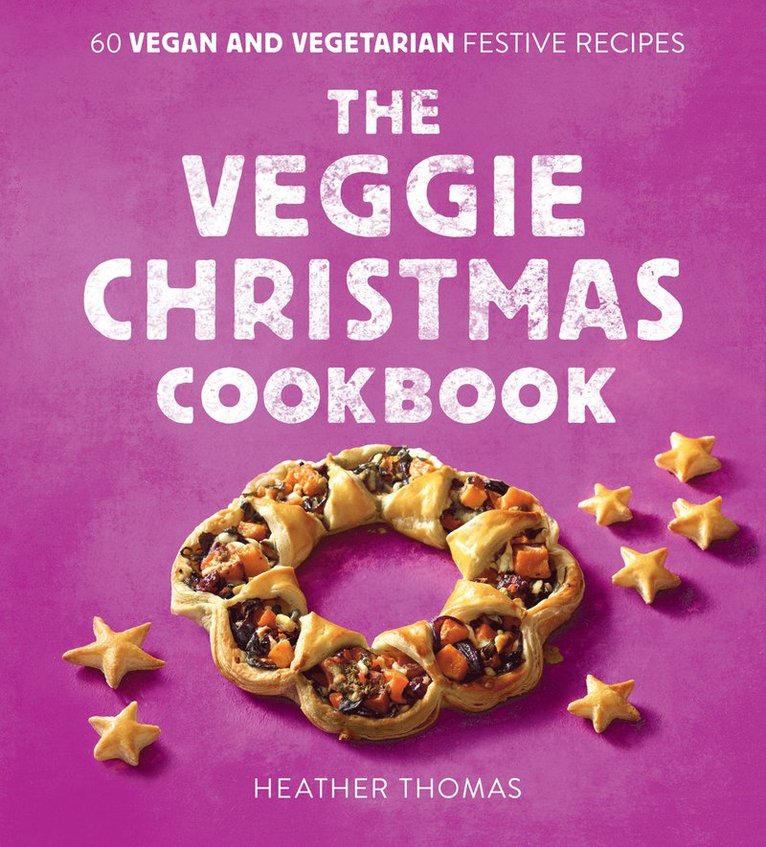 Heather Thomas - Veggie Christmas Cookbook, Inbunden