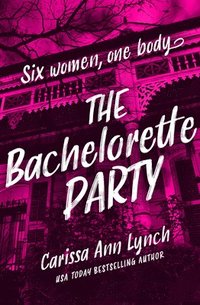 bokomslag The Bachelorette Party