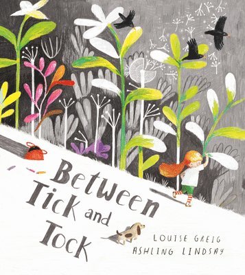 Louise Greig - Between Tick and Tock, Häftad