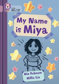 bokomslag My Name is Miya