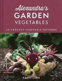 bokomslag Alexandra's Garden Vegetables