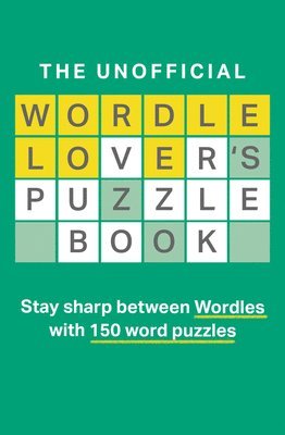 The Unofficial Wordle Lovers Puzzle Book 1