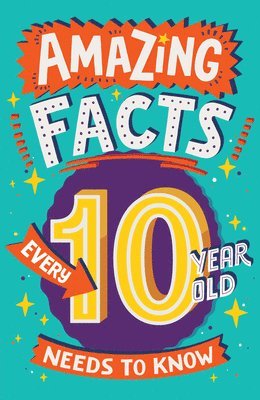 Amazing Facts Every 10 Year Old Needs to Know 1
