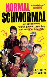 bokomslag NORMAL SCHMORMAL HB : My occasionally helpful guide to parenting kids with special needs
