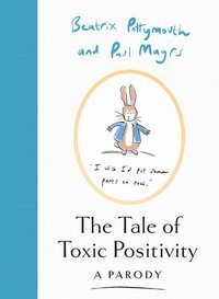 bokomslag The Tale of Toxic Positivity