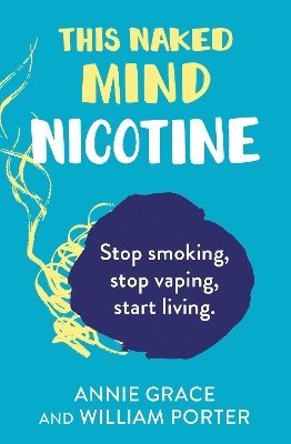 bokomslag This Naked Mind: Nicotine
