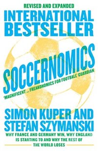 bokomslag Soccernomics (2022 World Cup Edition)