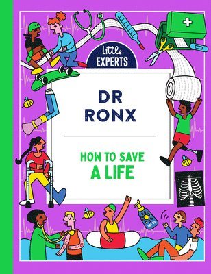 Dr Ronx, Ronx - How to Save a Life, Inbunden