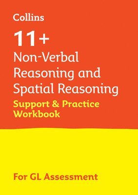 11+ Non-Verbal Reasoning and Spatial Reasoning Support and Practice Workbook 1