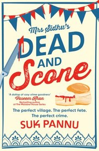 bokomslag Mrs Sidhus Dead and Scone