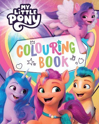 My Little Pony - My Little Pony: My Little Pony: Colouring Book, Häftad