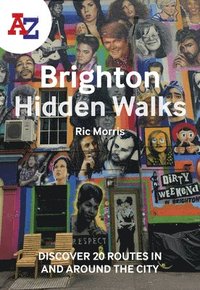 bokomslag A -Z Brighton Hidden Walks
