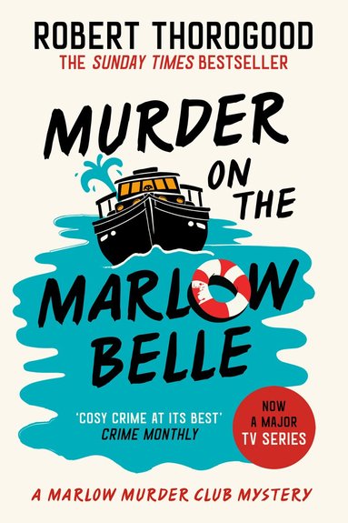 Robert Thorogood - Murder on the Marlow Belle, Inbunden