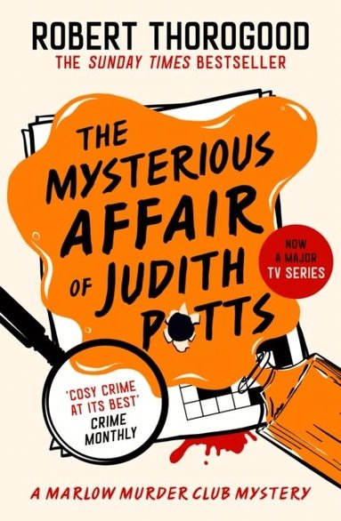 Robert Thorogood - Mysterious Affair Of Judith Potts, Häftad