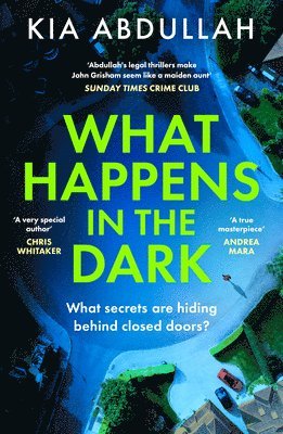 Kia Abdullah - What Happens in the Dark, Häftad