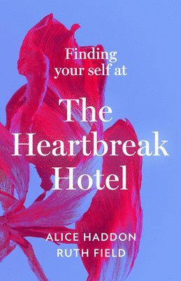 bokomslag Finding Your Self at the Heartbreak Hotel